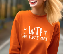 Load image into Gallery viewer, WTF Wine Turkey Family Shirt
