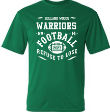 Load image into Gallery viewer, Holland Woods (or any SCHOOL) Football Customizable Shirt Refuse To Lose