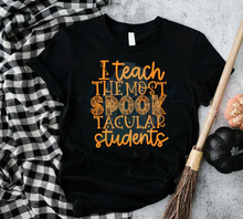 Load image into Gallery viewer, I teach the most SPOOK tacular students orange print