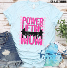 Load image into Gallery viewer, Power Lifting Mom