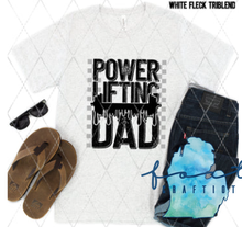 Load image into Gallery viewer, Power Lifting Dad