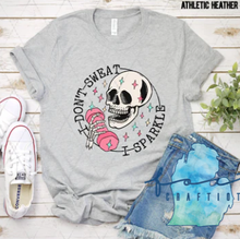 Load image into Gallery viewer, I Don't Sweat I Sparkle