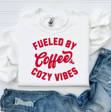 Load image into Gallery viewer, Fueled By Coffee & Cozy Vibes