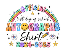 Load image into Gallery viewer, Last Day of School Autograph Shirt Floral Rainbow