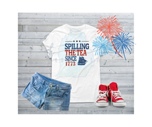 Load image into Gallery viewer, Spilling The Tea Since 1773