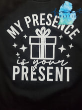 Load image into Gallery viewer, My Presence Is Your Present