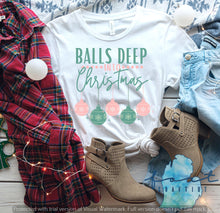 Load image into Gallery viewer, Balls Deep Into Christmas