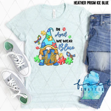 Load image into Gallery viewer, Autism In April We Wear Blue Gnome Shirt