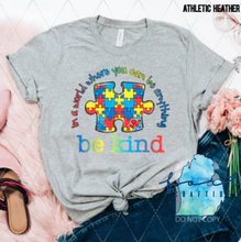 Load image into Gallery viewer, Autism Be Kind Puzzle Piece Shirt