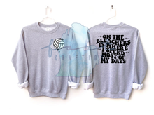 Load image into Gallery viewer, On The Bleachers Is Where I Spend Most Of My Days PREORDER