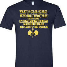 Load image into Gallery viewer, PREORDER What Is Color Guard Shirt