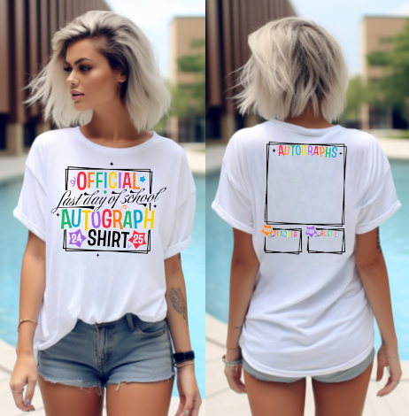 Last Day of School Autograph Shirt