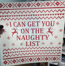 Load image into Gallery viewer, I Can Get You On The Naughty List
