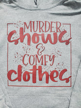 Load image into Gallery viewer, Murder Shows and Comfy Clothes XL Hoodie
