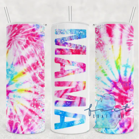 Mama Tie Dye Tumbler
